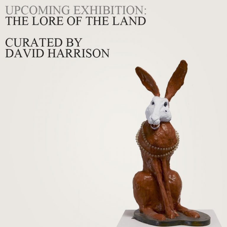 THE LORE OF THE LAND Curated by David Harrison